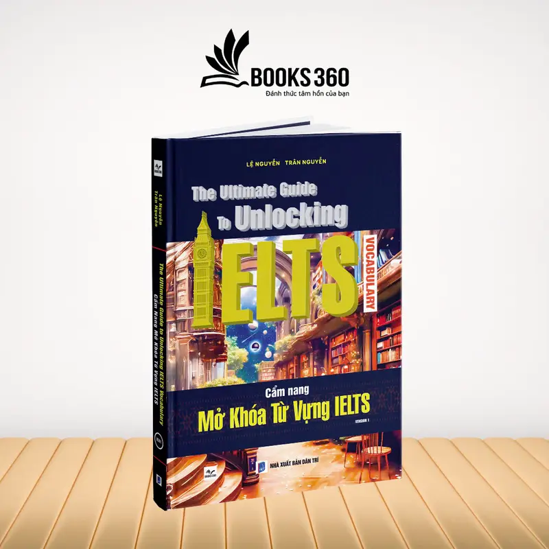 Cẩm Nang Mở Khóa Từ Vựng IELTS - Cuốn sách luôn năm trong best seller - Thebooks 360 0