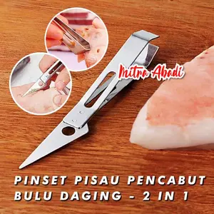 terbaru dan terlaris Pinset Pisau Stainless Steel - Alat Pencabut Bulu Daging & Tulang Ikan