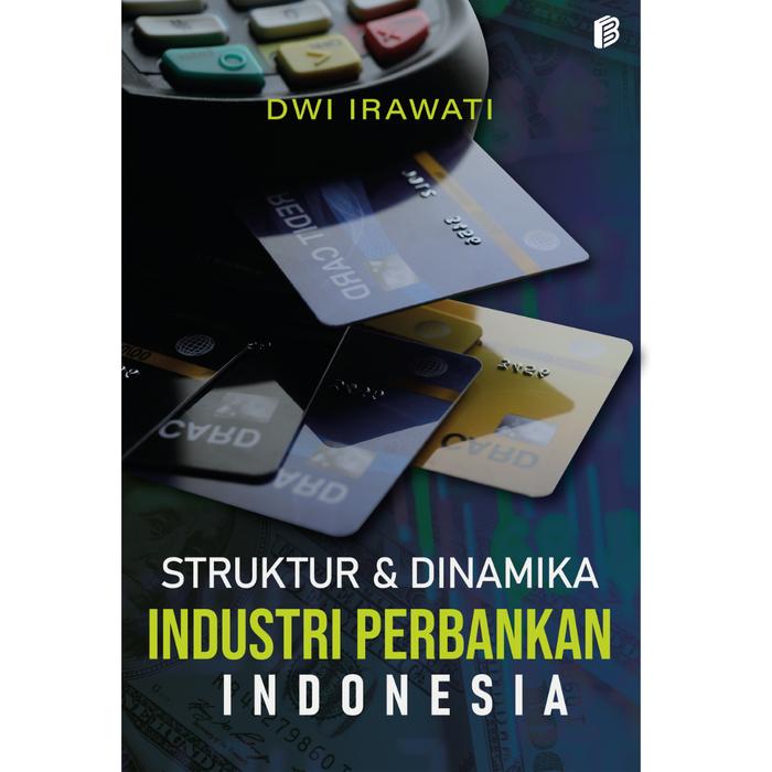 Gambar Struktur dan Dinamika Industri Perbankan Indonesia dari bintangsemestabook Kab. Sleman Tokopedia