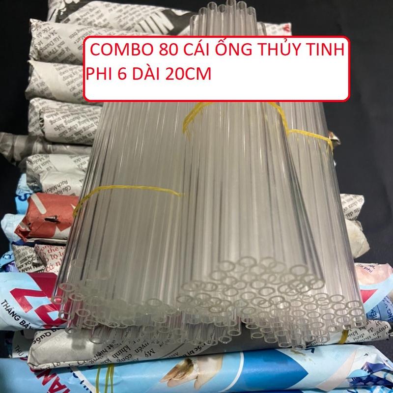 GIÁ SỈ COMBO 80 CÁI ỐNG THỦY TINH TRẮNG TRONG SUỐT PHI6, DÀY THÀNH ỐNG 1.1MM DÀI 19-20CM ống thủy
