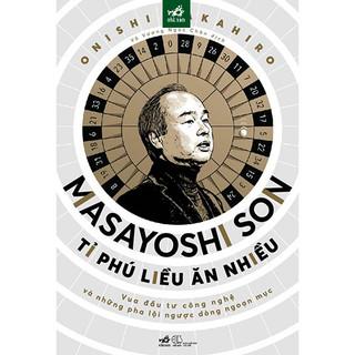 Sách - Masayoshi Son - Tỉ phú liều ăn nhiều Bìa mềm