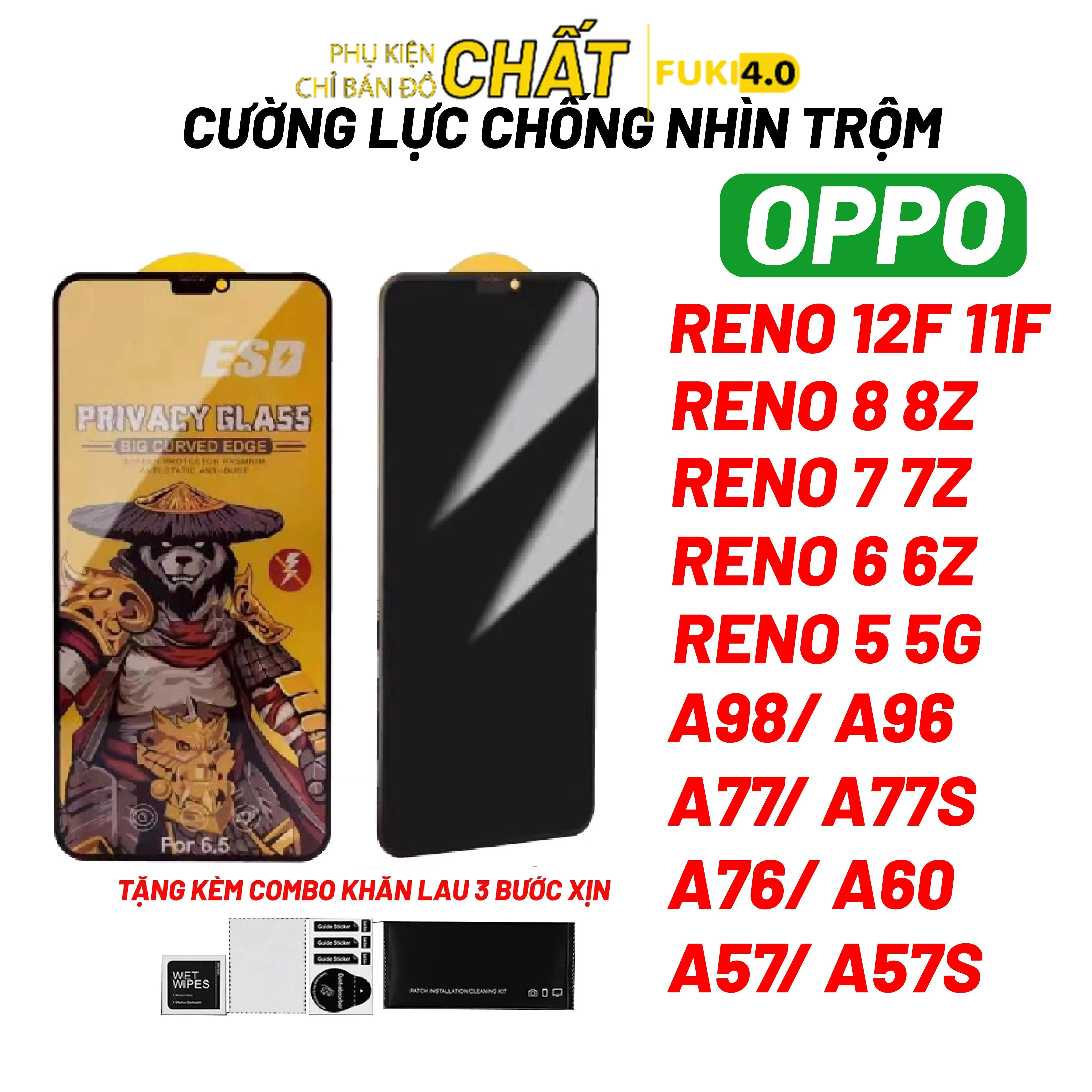 Kính cường lực chống nhìn trộm cho oppo reno 15 14 14F 13f 12f 11f 8 5 6 7 7Z 8Z 11f 12f a5 pro a5x a3pro a3x a6x a6t a6 pro a60 a98 a5 2020 a9 2020 a15 a16 a17 a18 a38 a74 a78 a92 a94 a95 a96 a98 a52 a53 a54 a55 a56 a57 a57S a77 a77S a76 f11 PRO