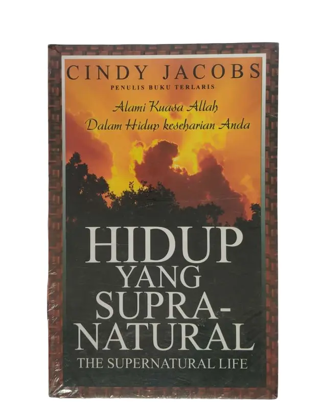 HIDUP YANG SUPRANATURAL THE SUPERNATURAL LIFE CINDY JACOBS ALAMI KUASA ALLAH DALAM HIDUP KESEHARIAN ANDA PENULIS BUKU TERLARIS ORIGINAL ASLI 0