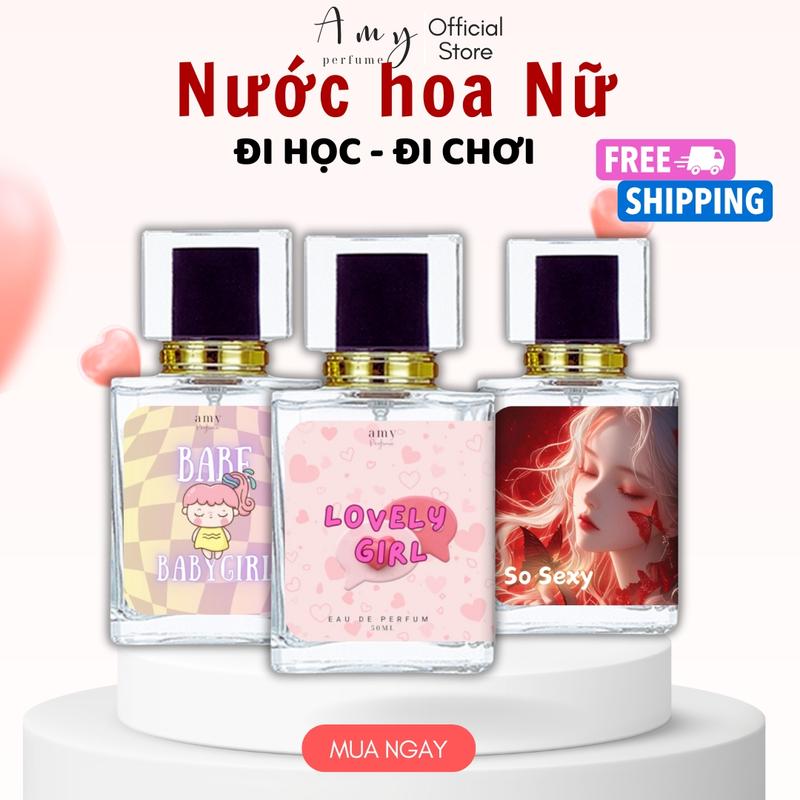 COMBO 3 Nước Hoa Nữ AMY 50ml THƠM 6-8 TIẾNG Thơm lâu Ngọt ngào nhẹ nhàng Quyễn rũ