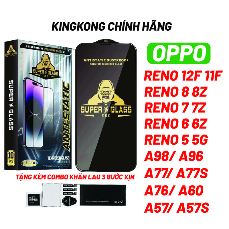 Kính cường lực KingKong cho oppo reno 14f 13f 13 5g 11f 12f 8 pro 8z 7 7z 6 6z 5 4 3 2f A17 A17K A16 A16K A15 A15s A31 A32 A52 A53 A54 A55 A57 A77s A76 A91 A92 A93 A95 A96 A94 F11 A9 A98 A79 A18 F9 A12 A5S A73 full màn hình Phụ Kiện