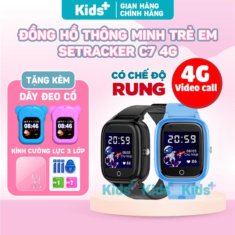 [ CÓ CHẾ ĐỘ RUNG ] Đồng hồ thông minh định vị trẻ em SeTracker C7 4G chính hãng nghe gọi video 4G, có rung, định vị GPS, chống nước