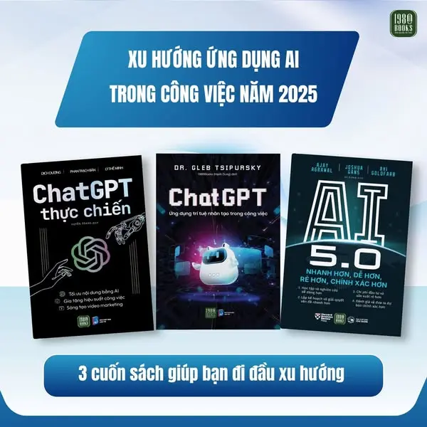 SÁCH Chat GPT Thực Chiến -TÁC GIẢ: Dịch Dương – Phan Trách Bân – Lý Thế Minh [TTAM] 5