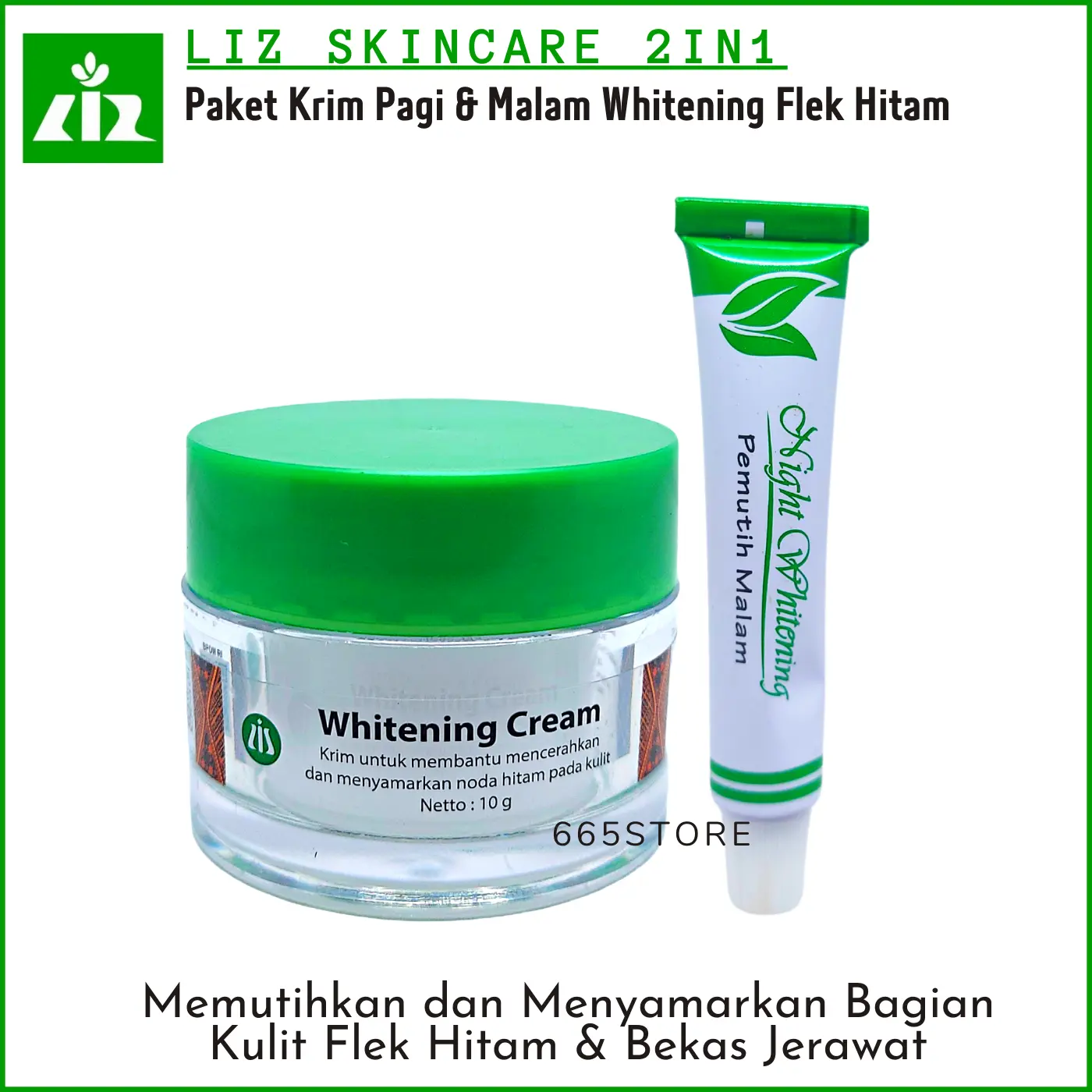 Liz Skincare 2in1 Paket Bebas Flek Hitam Membandel Night Whitening Cream Krim Pemutih Malam (KPM) + Day Whitening Cream Krim Pemutih Pagi/Siang 10gr
