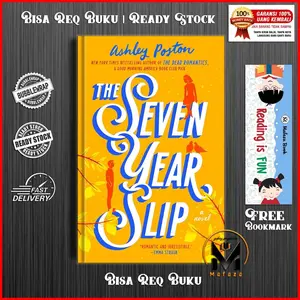 The Seven Year Slip by Ashley Poston (English/Indonesia)