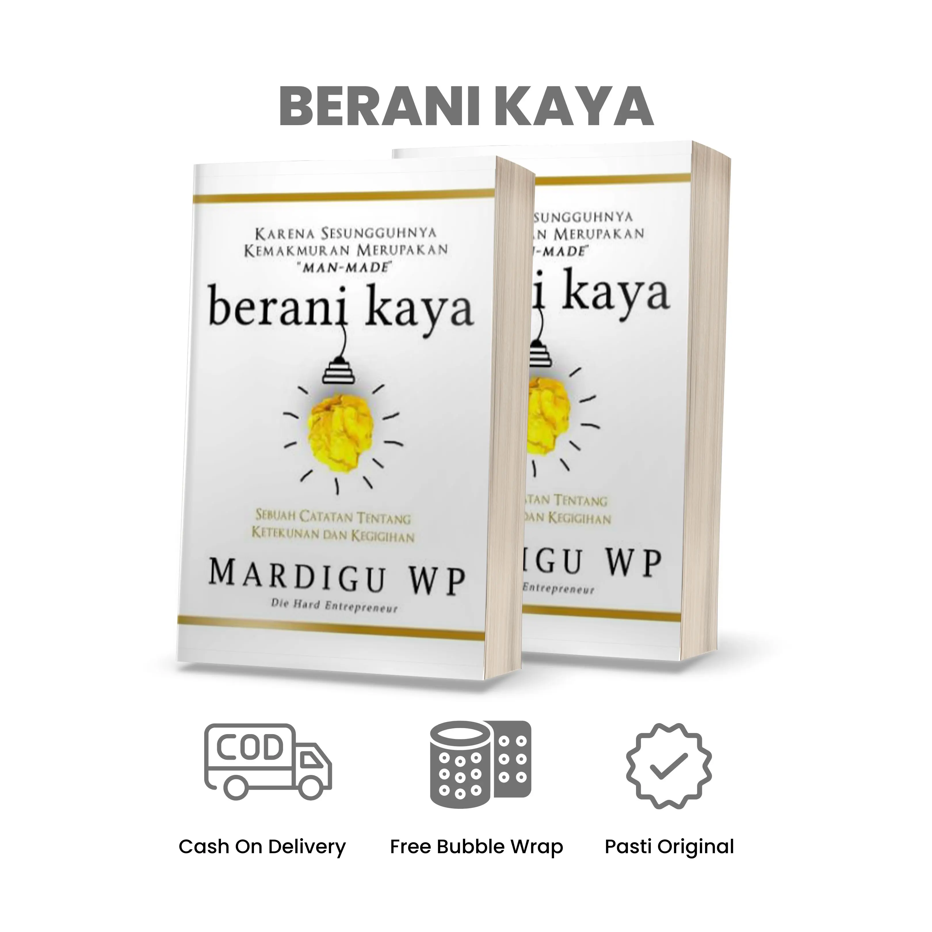 BUKU BERANI KAYA - Mardigu WP [GARANSI ORIGINAL]