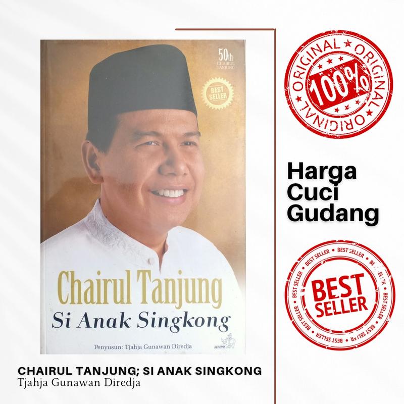 Buku Chairul Tanjung si Anak Singkong Soft Cover - Tjahja Gunawan Diredja 0