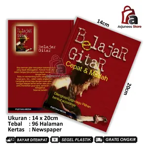 Cara Cepat & Mudah Belajar Gitar: Panduan Praktis untuk Pemula Lengkap dengan Chord