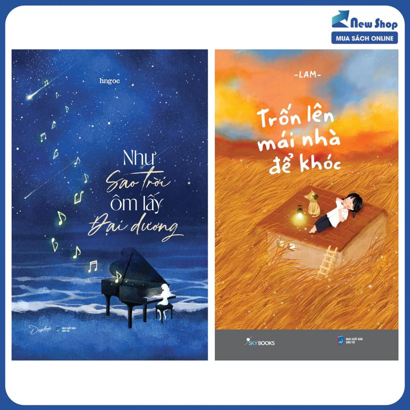  Sách Văn Học - Combo Như Sao Trời Ôm Lấy Đại Dương + Trốn Lên Mái Nhà Để Khóc  Bộ 2 Cuốn  - AZ - Newshop 