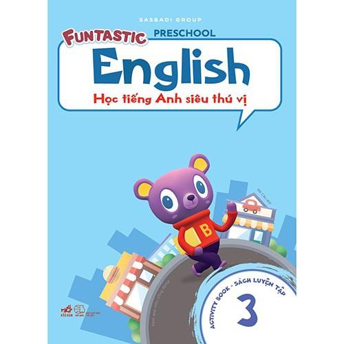 Sách - Học Tiếng Anh Siêu Thú Vị : Sách Luyện - Tập 3 - NNB