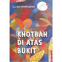 Gambar Khotbah Di Atas Bukit - Prof. Dr.Kuntowijoyo - Not Specified dari IRCiSoD Books Kab. Bantul 2 Tokopedia