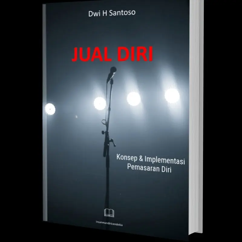 Buku 'Jual Diri : Strategi & Implementasi Pemasaran Diri' by Dwi H Santoso