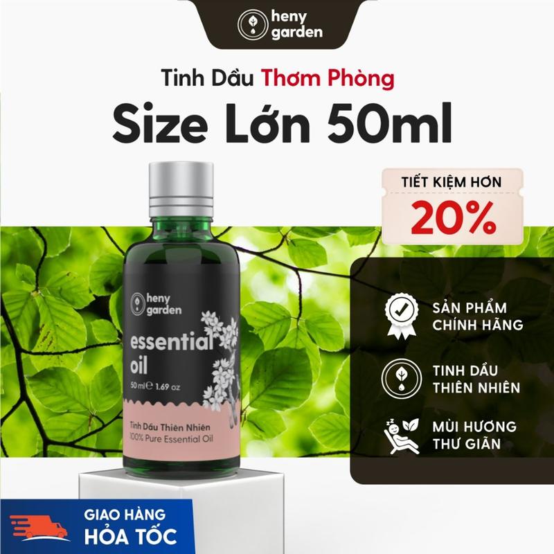 Size Lớn Tiết Kiệm Tinh Dầu 50mL Thơm Phòng Thiên Nhiên Xông Phòng Ngủ Ngon Giảm Stress HENY GARDEN