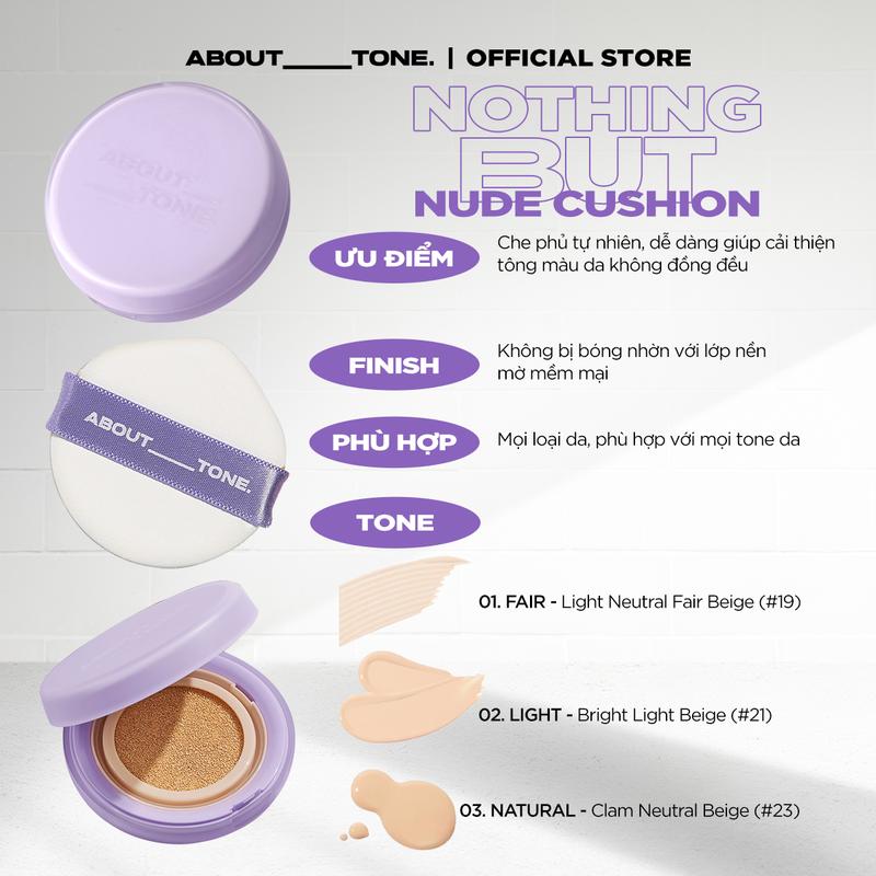   HSD 04 2026  Phấn Nước Che Phủ Tự Nhiên Thuần Chay About Tone Nothing But Nude Cushion 15g Mỏng Nhẹ Trang Điểm Cosmetic Mỹ Phẩm Women 