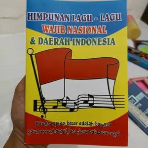 LAGU- LAGU WAJIB NASIONAL & DAN DAERAH INDONESIAKU