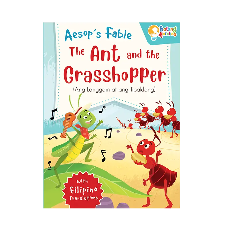 BATANG MATALINO AESOP'S FABLE-THE ANT AND THE GRASSHOPPER