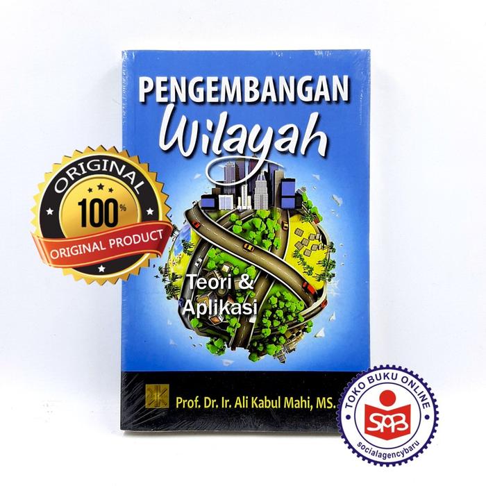 Gambar Buku Pengembangan Wilayah Teori dan Aplikasi - Ali Kabul Mahi - Pengembangan Wilayah dari Social Agency Baru Kota Yogyakarta 3 Tokopedia