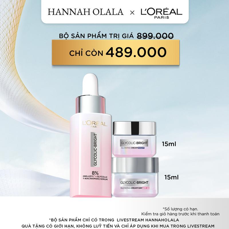 LOREAL x Hannah - Bộ chăm sóc hỗ trợ dưỡng sáng da Serum & Kem ngày & Kem đêm Glycolic Bright L'Oreal Paris (30ml & 15mlx2)
