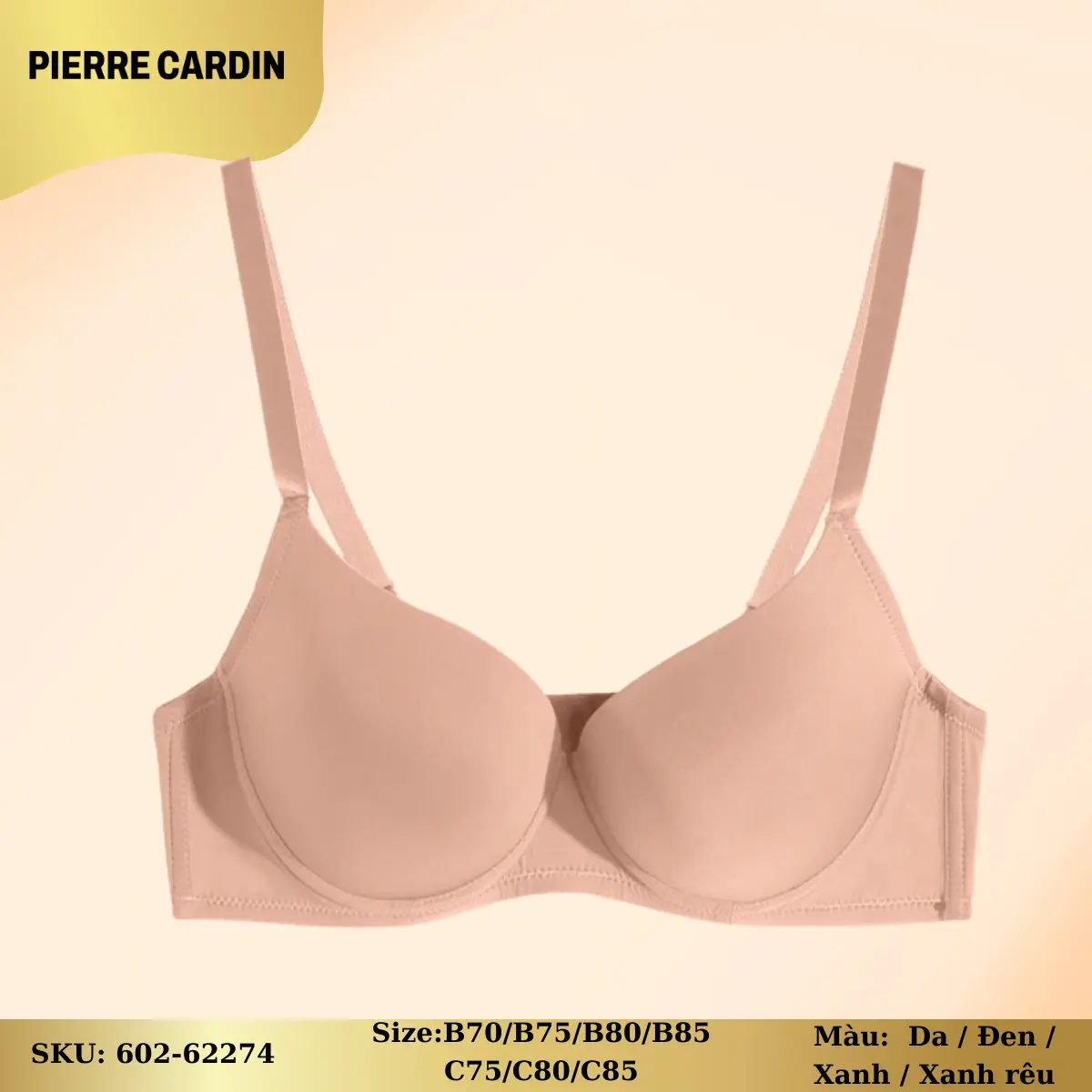 Áo lót nữ 602-62274 nhãn hiệu Pierre Cardin vải trơn, cúp xéo 3/4, có gọng, mouse mỏng