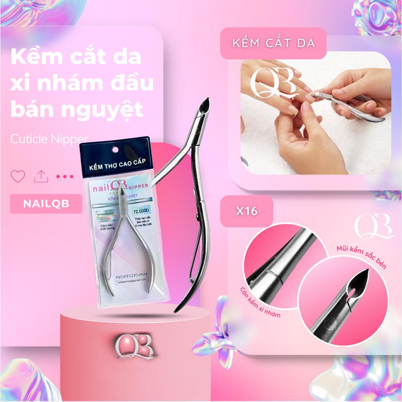Kềm cắt da (kềm nhặt da) chuyên nghiệp xi mạ cao cấp NailQB kềm đầu tròn - đầu vuông Thép không gỉ Bộ dụng cụ làm móng tay Bộ dụng cụ làm móng chân Làm đẹp móng nam nữ