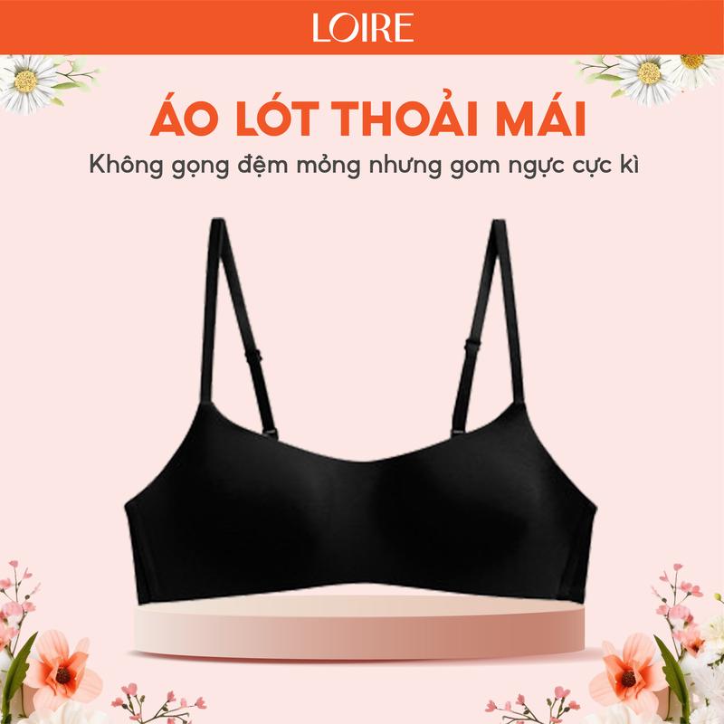 Loire Áo Lót Không Gọng Nữ Dệm Mỏng Gom Vòng 1 Loirechic Chất Liệu Su Non Mềm Mịn BRDE136 Nhung Thoải Mái Cho Ngực Nhỏ Vừa Lớn