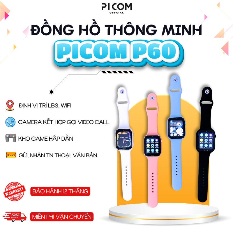 Đồng Hồ Thông Minh PICOM P60 Trẻ Em Lắp Sim 4G Nghe Gọi Video