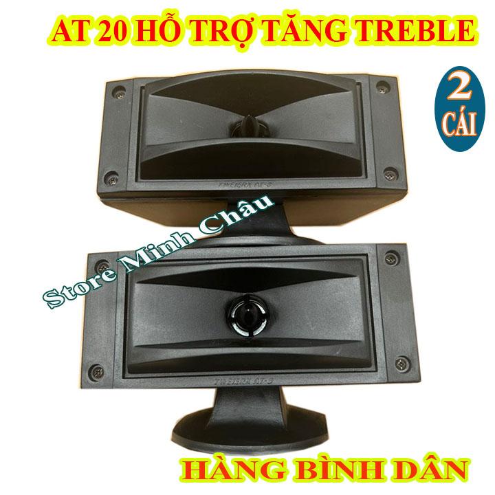  2 LOA TREBLE RỜI LOA TĂNG TREBLE AT 20 - GIÁ 1 CẶP 