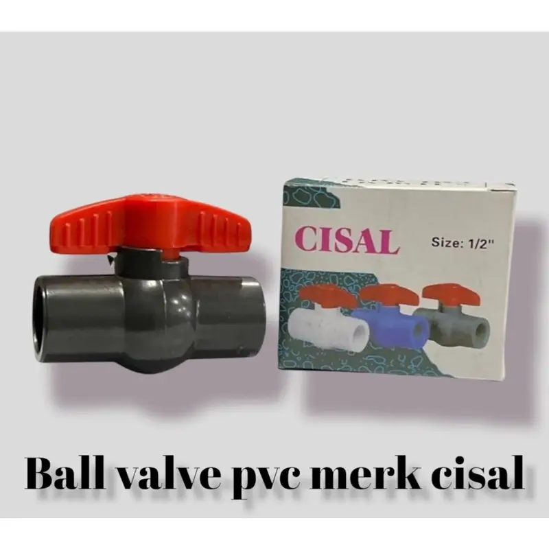 Ball valve pvc 1/2” 3/4” 1” merk cisal - stop kran pvc 0