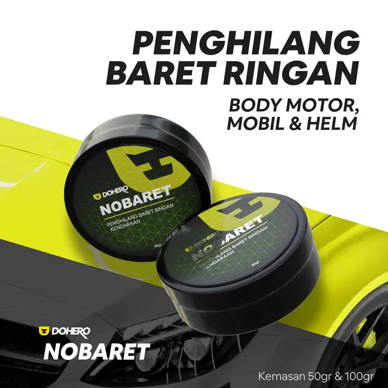 Dohero Nobaret - Compund Penghilang Baret Ringan Body Motor Mobil Car