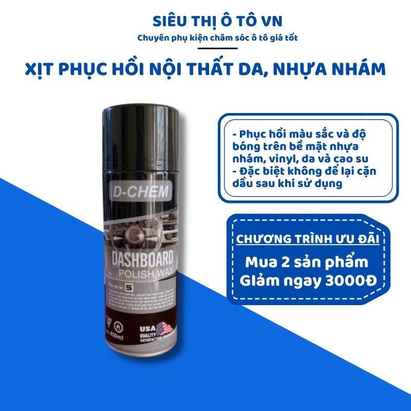  Chai Xịt Phục Hồi Nhựa Nhám Và Bảo Dưỡng Đồ Da Nội Thất Ô Tô Đa Năng  Vỏ Xe Ghế Da Áo Da Giày Da...  D-CHEM - STOTVN 