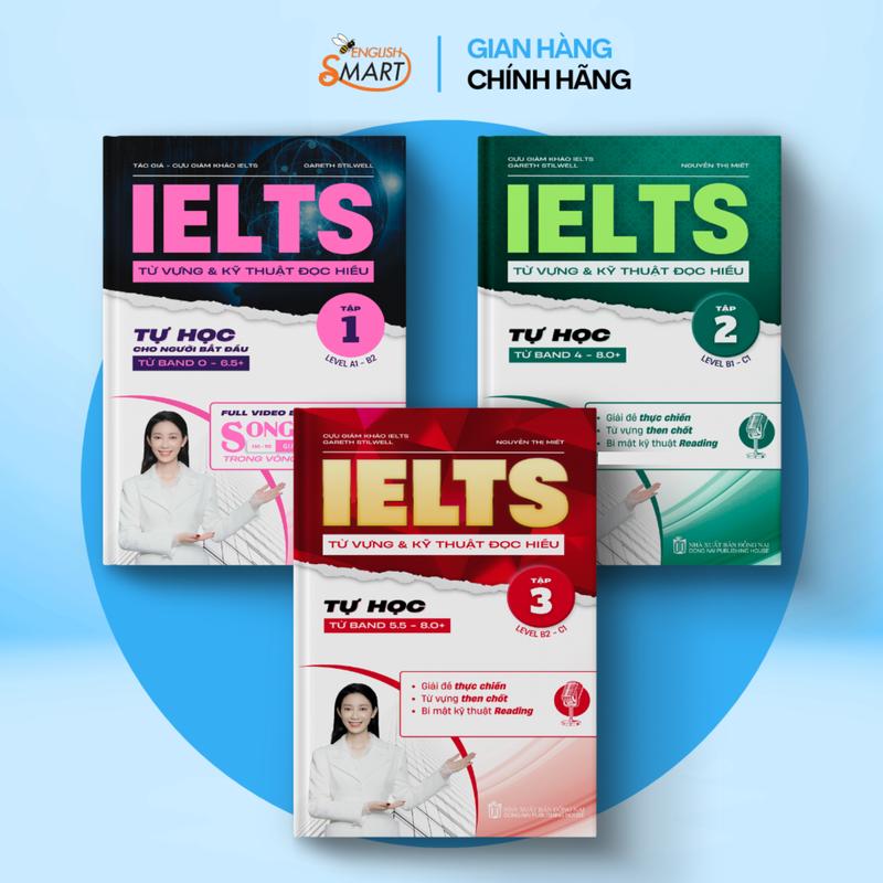 Trọn Bộ 3 Sách IELTS Giải Đề Thi Thực Chiến Dành Cho Người Mới Bắt Đầu Đến Band 8.0- Từ Vựng Và Kỹ Thuật Đọc Hiểu Tập 1, 2, 3