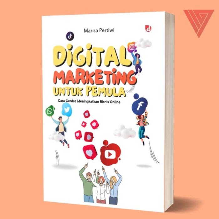 Gambar Buku Digital Marketing untuk Pemula Cerdas Meningkatkan Bisnis Online - Marisa Pertiwi - DIVA Press dari Iyigbookstore Kab. Bantul Tokopedia