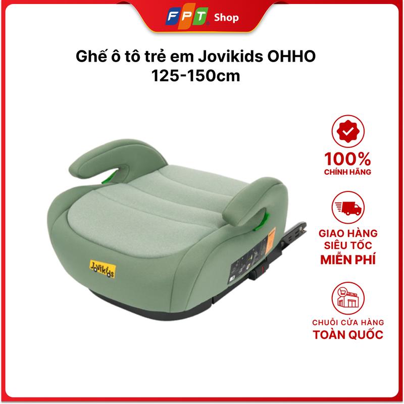 Car Seat Jovikids OHHO 125-150cm - Ghế ngồi ô tô cho trẻ em từ 6 đến 12 tuổi