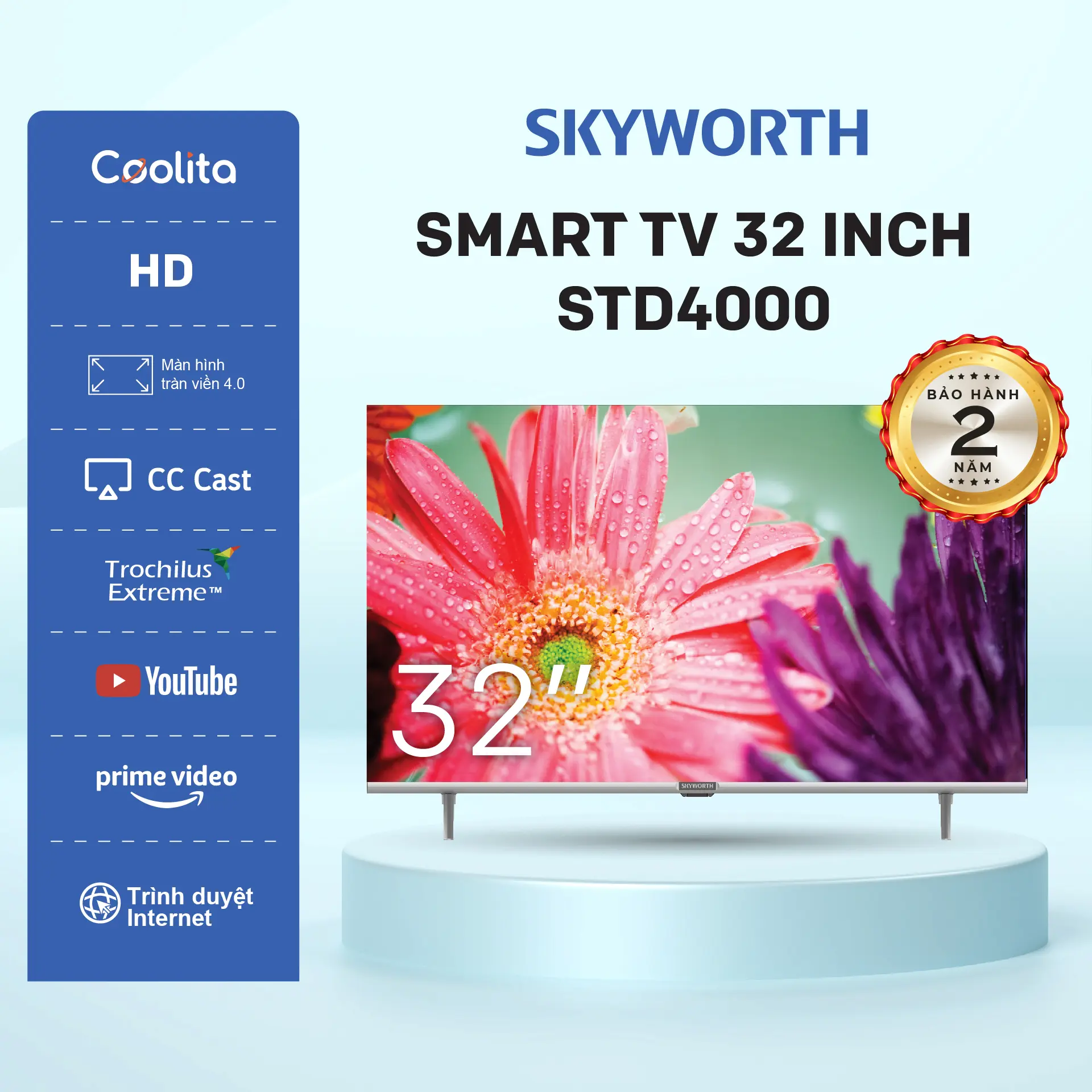 STD4000 | HD 32” Smart Coolita TV SKYWORTH - Model 32STD4000 - Truy cập Youtube - Trình Duyệt Website - CC Cast
