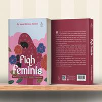 Gambar Buku Fiqh Feminis: Menggagas Fiqh Nisa’ Ramah Perempuan - Dr. Jamal Ma’mur Asmani - IRCiSoD dari BASABASI GROUP Kab. Bantul 4 Tokopedia