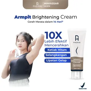 PHERINI Underarm Armpit Brightening Cream Pemutih Ketia Hitam Ketiak Memutihkan Selangkangan Mencerahkan Tubuh