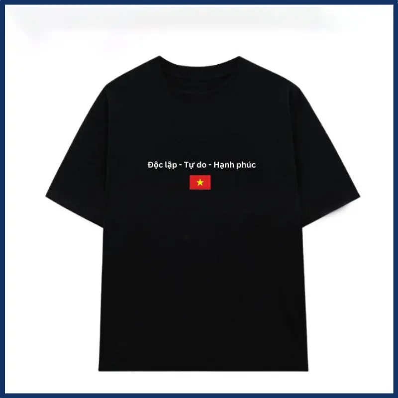Áo Thun In Chữ ĐỘC LẬP TỰ DO HẠNH PHÚC Lá Cờ Việt Nam  Nam Nữ  Cổ Tròn thoáng mát 4177