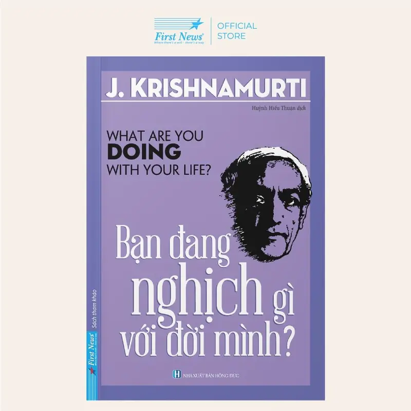 Sách - Bạn Đang Nghịch Gì Với Đời Mình - First News - Best Seller 1