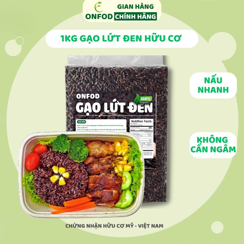 Gạo lứt đen hữu cơ ONFOD eat clean thực dưỡng thức ăn healthy food 1kg