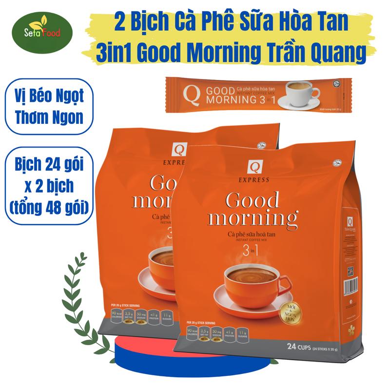 2 Bịch Cà Phê Sữa Hòa Tan 3in1 Good Morning Trần Quang 24 gói (Tổng 48 gói) Coffee Vị Chua cf 1 milk