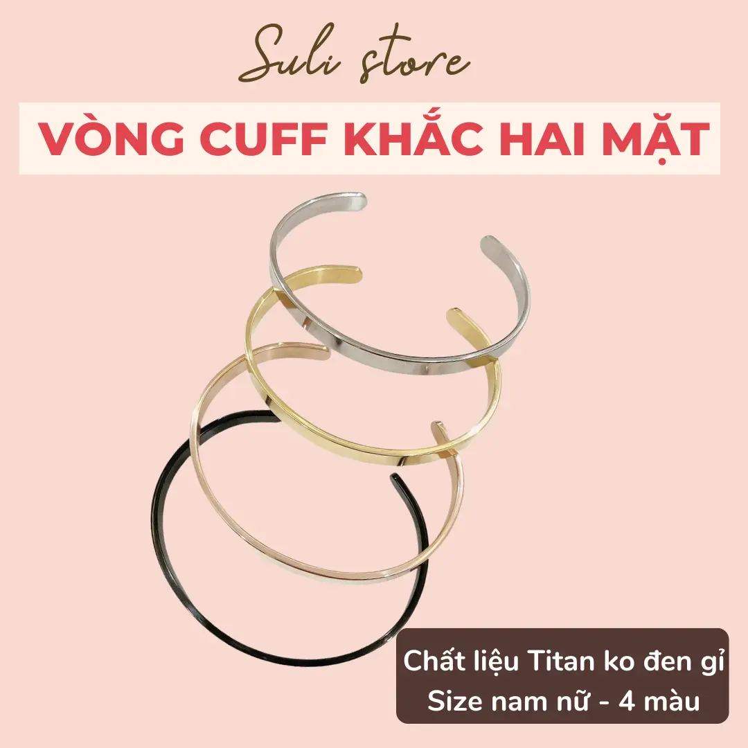 Vòng CUFF 4 màu khắc tên 2 mặt titan không đen gỉ Suli store