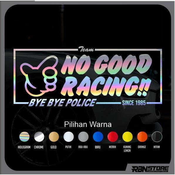 Jual STIKER NO GOOD RACING HOLOGRAM DAN WARNA SOLID CUTTING STICKER BYE ...