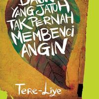 Gambar Daun Yang Jatuh Tak Pernah Membenci Angin by Tereliye dari Terrabookstore Kab. Ponorogo 2 Tokopedia