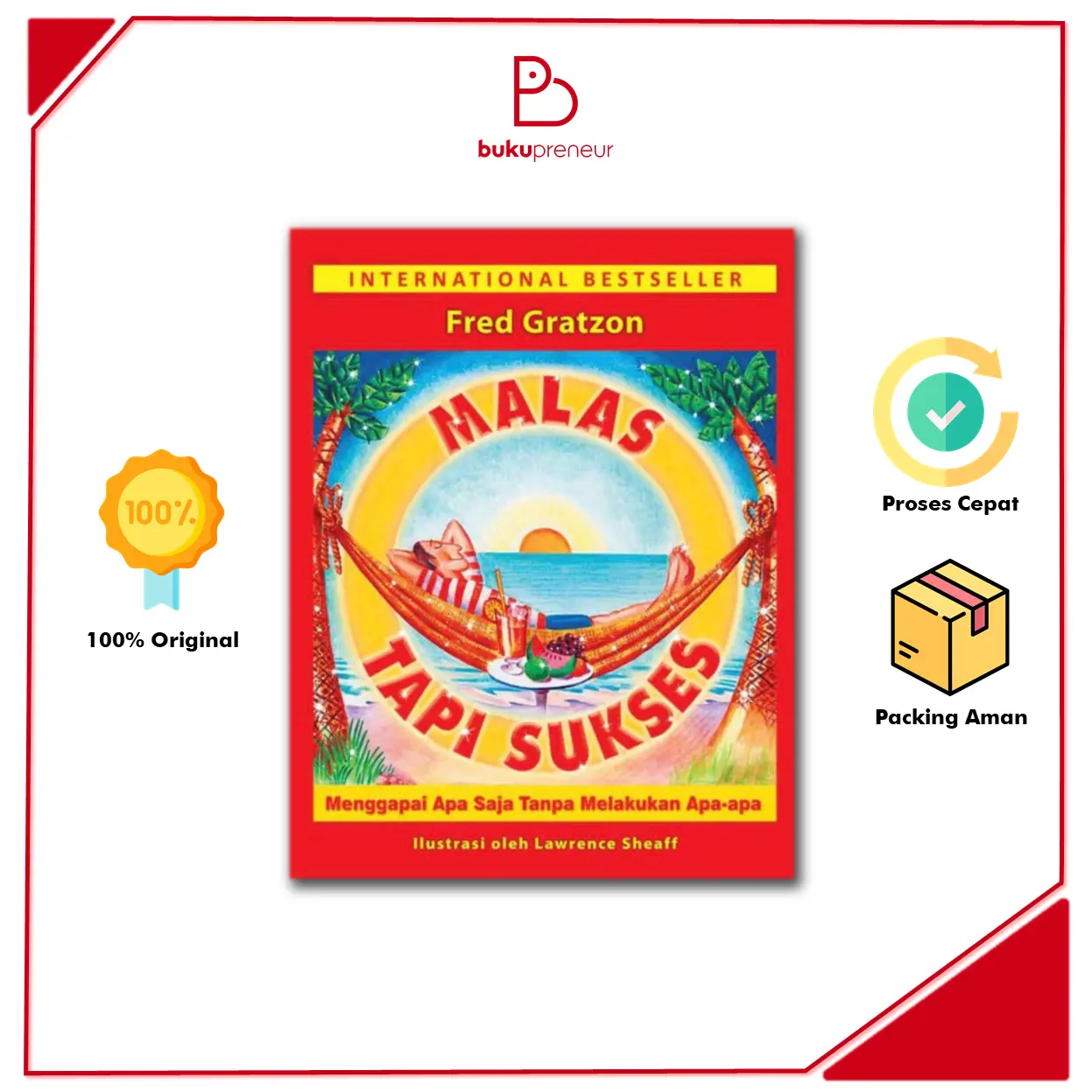 Buku Malas Tapi Sukses - Fred Gratzon Soft Cover