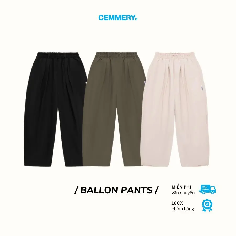 Quần Kaki Form Rộng CEMMERY Local Brand BALLON PANTS Unisex Nam Nữ 3 MÀU