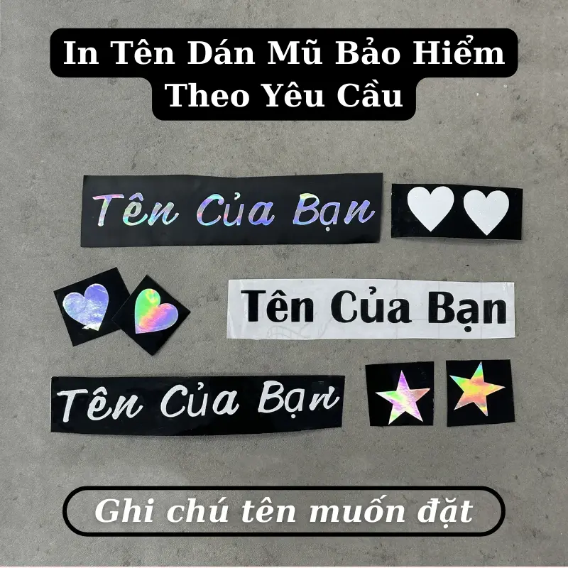 Tem tên dán mũ bảo hiểm, dán xe theo yêu cầu ... Có thể in được tất cả từ tên riêng, tên tỉnh thành - Dễ dán, dễ sử dụng Nhãn Dán